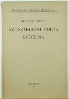 Dercsnyi Dezs - Az esztergomi porta speciosa