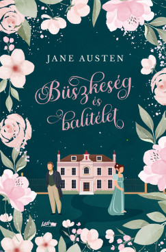 Jane Austen - Büszkeség és balítélet