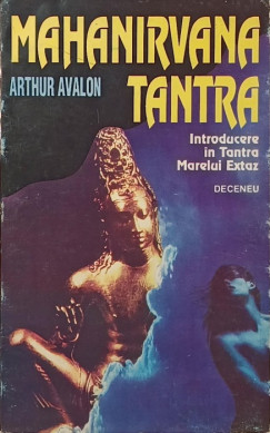 Arthur Avalon - Mahanirvana Tantra (romn nyelv)