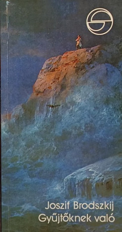 Joszif Brodszkij - Gyűjtőknek való