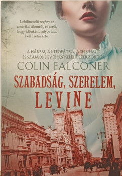 Colin Falconer - Szabadság, szerelem, Levine