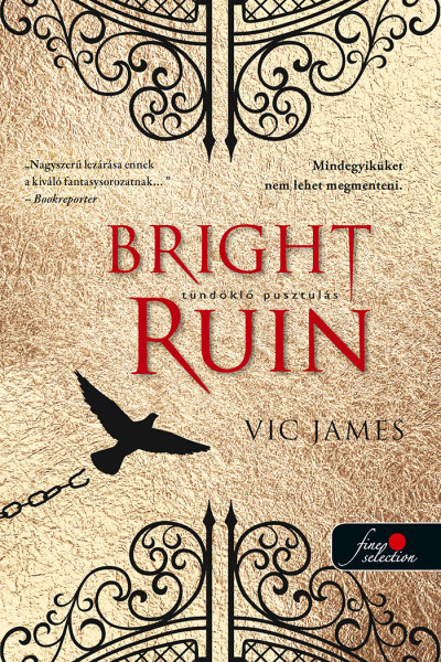 Vic James - Bright Ruin - Tündöklõ pusztulás ( Sötét képességek  3. )