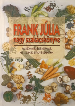 Frank Jlia - Frank Jlia nagy szakcsknyve