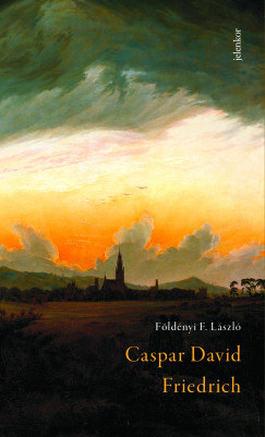 Fldnyi F. Lszl - Caspar David Friedrich