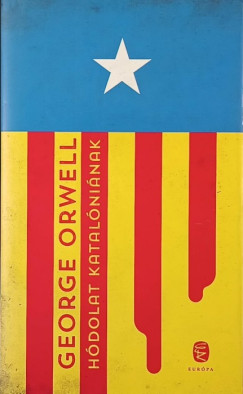 George Orwell - Hódolat Katalóniának