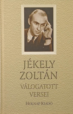 Tarján Tamás (Vál.) - Jékely Zoltán válogatott versei
