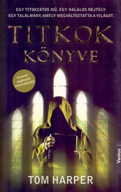 Tom Harper - Titkok knyve