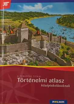Farkas Judit   (�ssze�ll.) - T�rt�nelmi atlasz k�z�piskol�soknak