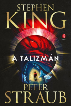 Stephen King - Peter Straub - A Talizm�n