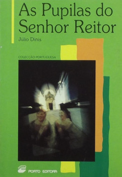 J�lio Dinis - As Pupilas do Senhor Reitor