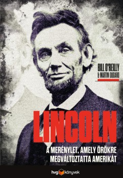 Martin Dugard - Bill O'Reilly - Lincoln