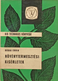 Bbai Ervin - Nvnytermesztsi ksrletek