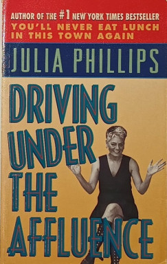 Julia Phillips - Driving Under the Affuence