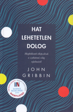 John Gribbin - Hat lehetetlen dolog