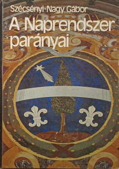 Dr. Szcsnyi-Nagy Gbor - A Naprendszer parnyai