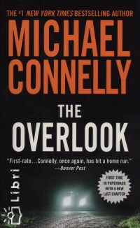 Michael Connelly - The overlook