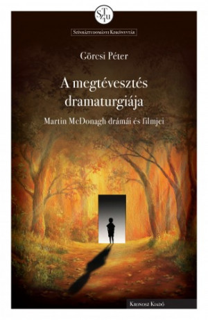 G�rcsi P�ter - A megt�veszt�s dramaturgi�ja