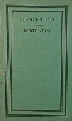 Silvio Pellico - Börtöneim