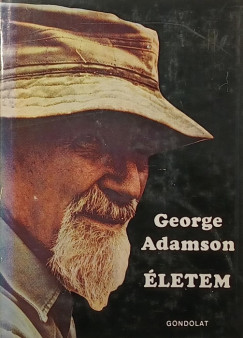 George Adamson - Életem
