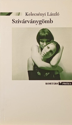 Kelecs�nyi L�szl� - Sziv�rv�nyg�mb