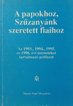 A papokhoz Szzanyk szeretett fiaihoz