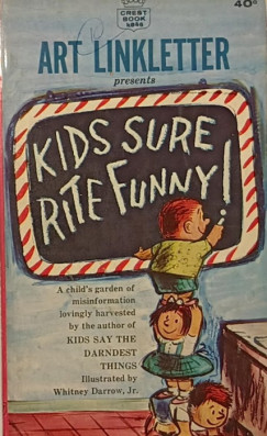 Art Linkletter - Kids Sure Rite Funny!