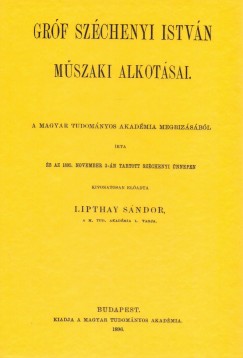 Lipthay Sndor - Grf Szchenyi Istvn mszaki alkotsai