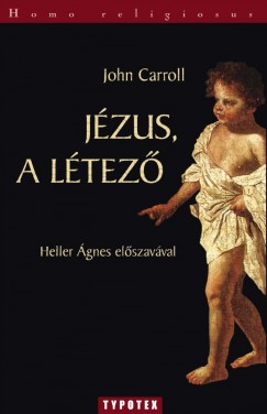 John Caroll - Jézus, a létező