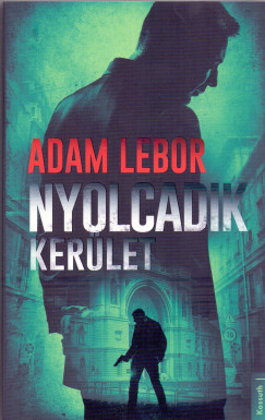Adam Lebor - Nyolcadik kerlet