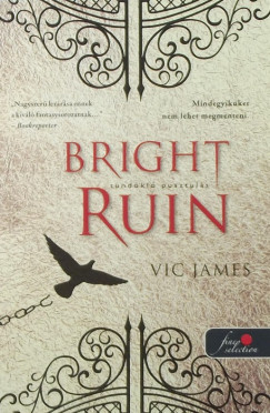 Vic James - Bright Ruin - Tndkl pusztuls