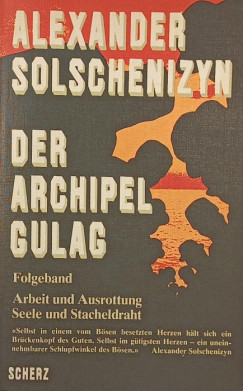 Alexandr Szolzsenyicin - Der Archipel Gulag