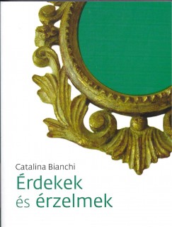 Catalina Bianchi - �rdekek �s �rzelmek