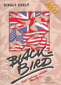 Kir�ly Zsolt - Blackbird tank�nyv - Angol nyelvvizsga el�k�sz�t� tanfolyam - CD mell�klettel