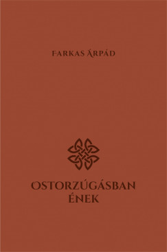 Farkas �rp�d - Ostorz�g�sban �nek