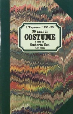 Umberto Eco - Trent'anni di costume