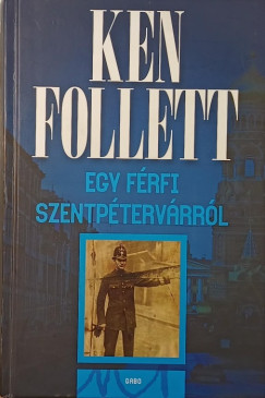 Ken Follett - Egy f�rfi Szentp�terv�rr�l