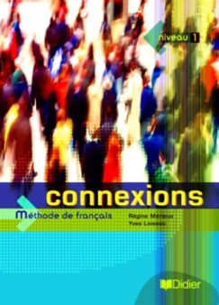 Rgine Mrieux - Connexions 1 Cahier d'Exercices + CD