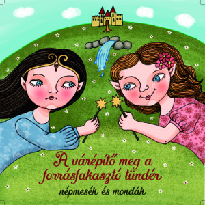 Olasz Etelka - A v�r�p�t� meg a forr�sfakaszt� t�nd�r- Hangosk�nyv