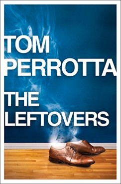 Tom Perrotta - The Leftovers