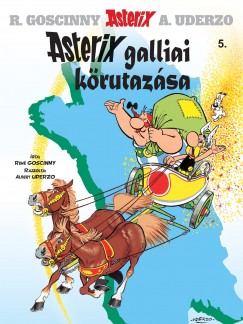 Ren Goscinny - Albert Uderzo - Asterix 5. - Asterix galliai krutazsa