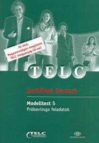 Peter Kiefer   (Szerk.) - Heinrich Rbeling   (Szerk.) - Telc - zertifikat deutsch - modelltest 5
