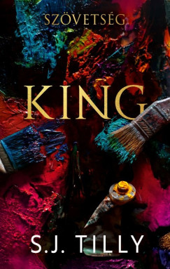 S. J. Tilly - King