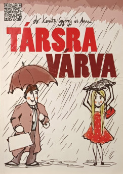 Kováts György - Dr. Kovátsné Dr. Hontvári Anna - Társra várva