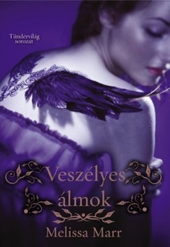 Melissa Marr - Veszlyes lmok