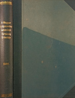 Dr. Liptk Pl   (Szerk.) - A Magyar Ggyszersztudomnyi Trsasg rtestje 1944. XX. vfolyam