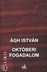 �gh Istv�n - Okt�beri fogadalom
