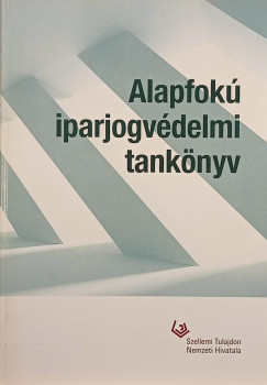 Molnr Istvn - Dr. Trk Ferenc - Alapfok iparjogvdelmi tanknyv