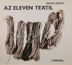 Frank Jnos - Az eleven textil