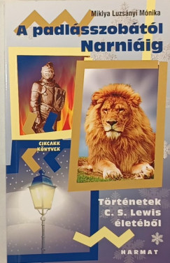 Miklya Luzs�nyi M�nika - A padl�sszob�t�l Narni�ig