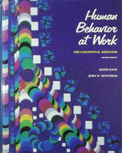 Keith Davis - John W. Newstrom - Human Behavior at Work